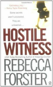 Hostile Witness by Rebecca Forster