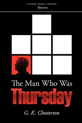 The Man Who Was Thursday by G.K. Chesterton