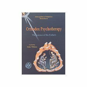 Orthodox Psychotherapy by Esther Williams, Hierotheos Vlachos