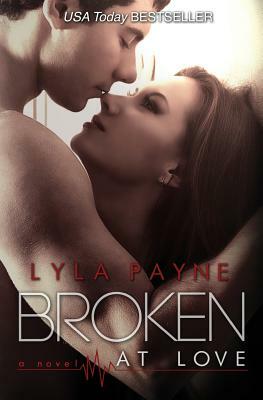 Broken At Love: Whitman University by Lyla Payne