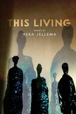 This Living by Reka Jellema