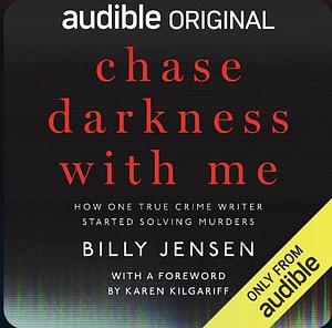 Chase Darkness With Me by Billy Jensen
