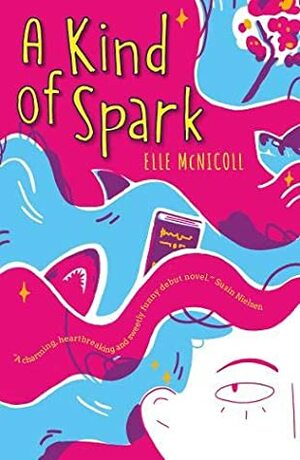 A Kind of Spark by Elle McNicoll