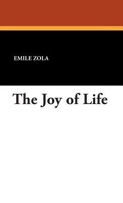 The Joy of Life by Émile Zola