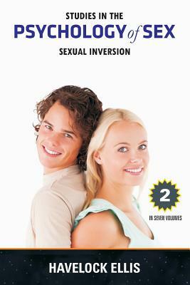 Studies in the Psychology of Sex: Sexual Inversion - Volume. 2 by Havelock Ellis