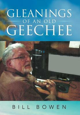 Gleanings of an Old Geechee by Bill Bowen