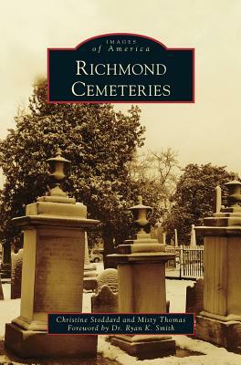 Richmond Cemeteries by Misty Thomas, Christine Stoddard