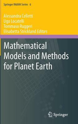 Mathematical Models and Methods for Planet Earth by 