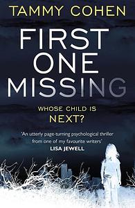 First One Missing by Tammy Cohen