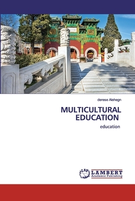 Multicultural Education by Derese Alehegn