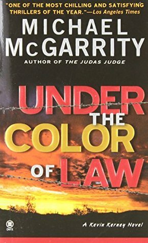 Under the Color of Law by Michael McGarrity