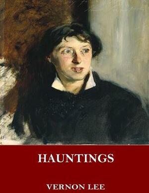 Hauntings by Vernon Lee