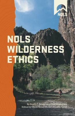 Nols Wilderness Ethics: Valuinpb by 