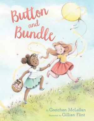 Button and Bundle by Gillian Flint, Gretchen Brandenburg McLellan