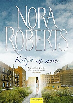 Kutija za snove by Nora Roberts