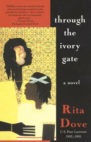 Through the Ivory Gate by Rita Dove