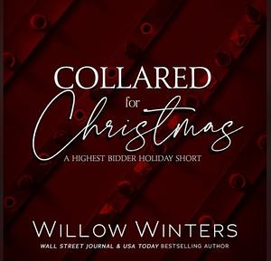 Collared for Christmas by Willow Winters