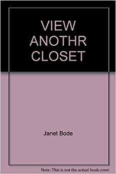 View from Another Closet: Exploring Bisexuality in Women by Janet Bode
