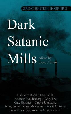 Great British Horror 2: Dark Satanic Mills by 