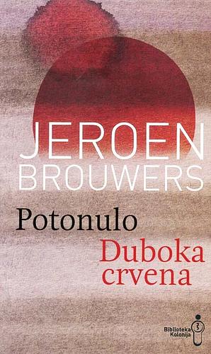 Potonulo, Duboka crvena by Jeroen Brouwers