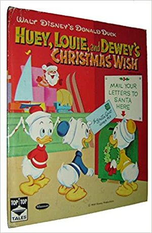 Huey, Louie, and Dewey's Christmas Wish by Mary L Hilt