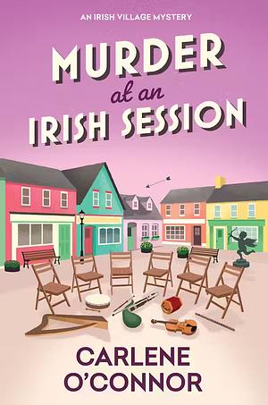 Murder at an Irish Session by Carlene O'Connor