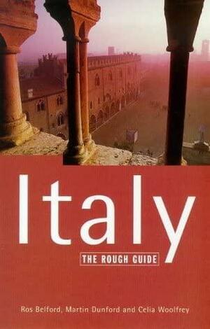 The Rough Guide to Italy by Celia Woolfrey, Martin Dunford, Martin Dunford, Ros Belford