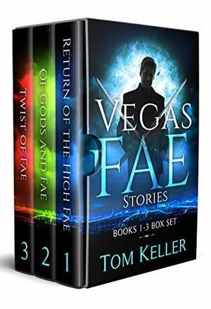 The Vegas Fae Stories Box Set: Books 1-3 by Tom Keller