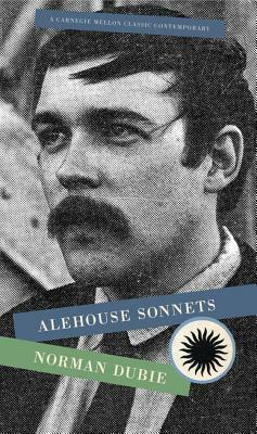 Alehouse Sonnets by Norman Dubie