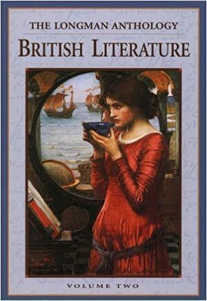 The Longman Anthology of British Literature: Volume 2 by Heather Henderson, Kevin J.H. Dettmar, David Damrosch