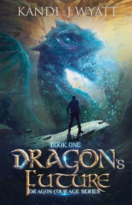 Dragon's Future by Kandi J. Wyatt