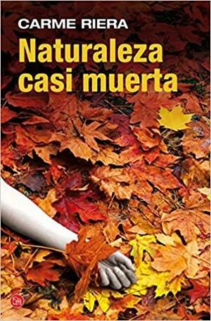 Naturaleza casi muerta by Carme Riera