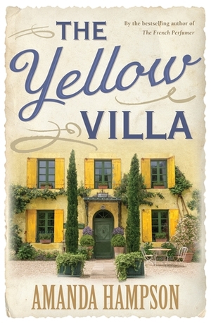 The Yellow Villa by Amanda Hampson