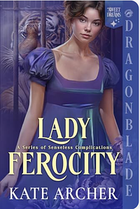 Lady Ferocity  by Kate Archer