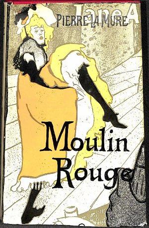 Moulin Rouge by Pierre La Mure