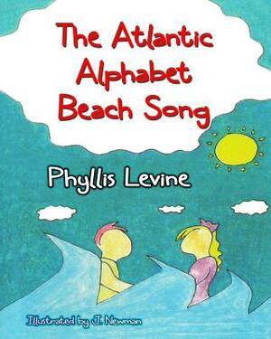 The Atlantic Alphabet Beach Song by Phyllis Levine