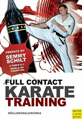 Full Contact Karate Training by Axel Maluschka, Juergen Hoeller