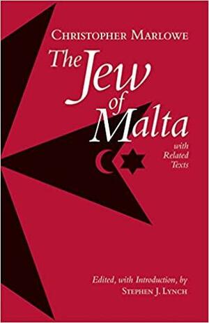 The Jew of Malta: with Related Texts by Christopher Marlowe