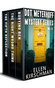 Dot Meyerhoff Mystery Series Vol. 1-3 by Ellen Kirschman