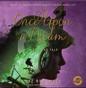 Once Upon a Dream by Liz Braswell