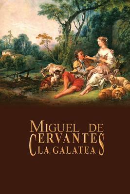 La Galatea by Miguel de Cervantes