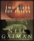 Two Plays for Voices by Neil Gaiman