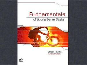 Fundamentals of Sports Game Design by Ernest Adams