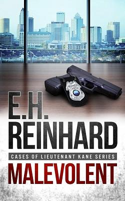 Malevolent by E.H. Reinhard