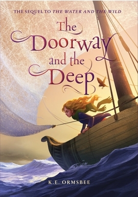 The Doorway and the Deep by K.E. Ormsbee