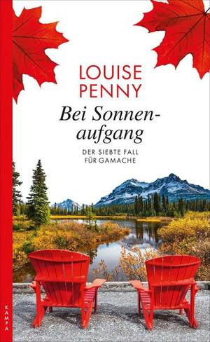 Bei Sonnenaufgang by Louise Penny