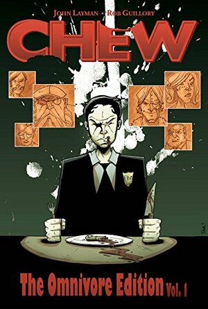 Chew: The Omnivore Edition, Vol. 1 by John Layman