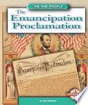 The Emancipation Proclamation by Ann Heinrichs