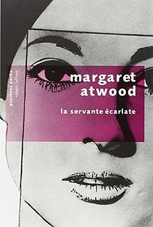 La Servante écarlate by Margaret Atwood