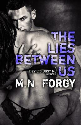 The Lies Between Us by M. N. Forgy